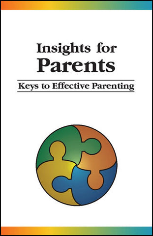 Insights for Parents: Keys to Effective Parenting