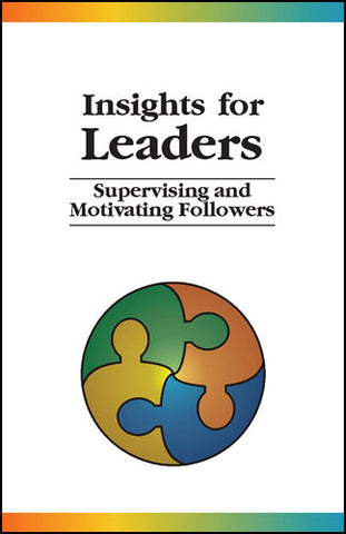 Insights for Leaders: Supervising and Motivating Followers eBook