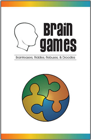 Games: Brainteasers, Riddles, Rebuses, & Droodles